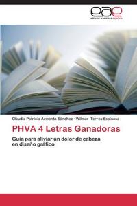 PHVA 4 Letras Ganadoras di Claudia Patricia Armenta Sánchez, Wilmer Torres Espinosa edito da EAE