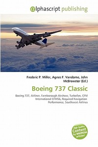 Boeing 737 Classic edito da Alphascript Publishing