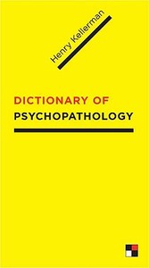 Dictionary of Psychopathology di Henry Kellerman edito da COLUMBIA UNIV PR