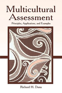 Multicultural Assessment di Richard H. Dana edito da Taylor & Francis Inc