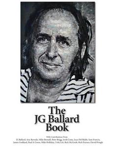 The JG Ballard Book edito da The Terminal Press