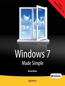Windows 7 Made Simple di Kevin Otnes, MSL Made Simple Learning edito da Springer-Verlag Berlin and Heidelberg GmbH & Co. KG