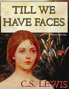 Till We Have Faces [With Earbuds] di C. S. Lewis edito da Findaway World