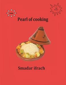 Pearl of Cooking - 104 Recipes: English di Smadar Ifrach edito da Createspace