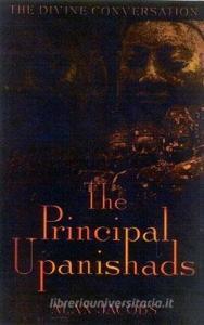 The Principal Upanishads di Alan Jacobs edito da Mantra Books