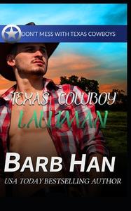 Texas Cowboy Lawman di Barb Han edito da Barb Han Corp
