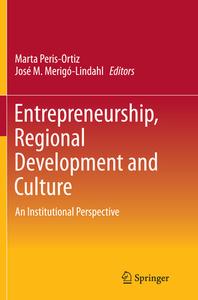 Entrepreneurship, Regional Development And Culture edito da Springer International Publishing Ag