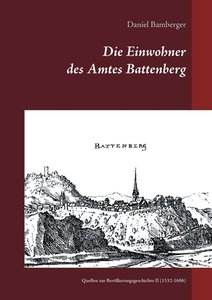 Die Einwohner des Amtes Battenberg, Band 2 di Daniel Bamberger edito da Books on Demand