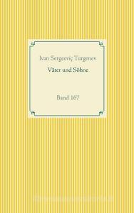 Väter und Söhne di Ivan Sergeeviç Turgenev edito da Books on Demand