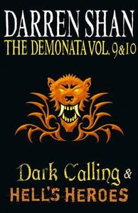 Volumes 9 and 10 - Dark Calling/Hell's Heroes di Darren Shan edito da HarperCollins Publishers