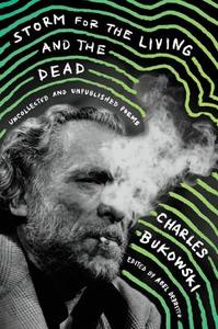 Storm for the Living and the Dead di Charles Bukowski edito da HarperCollins Publishers Inc