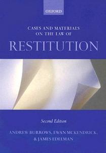 Cases and Materials on the Law of Restitution di Hon. Andrew Burrows, Ewan McKendrick, James Edelman edito da Oxford University Press
