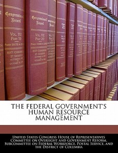 The Federal Government\'s Human Resource Management edito da Bibliogov