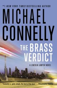 The Brass Verdict di Michael Connelly edito da GRAND CENTRAL PUBL
