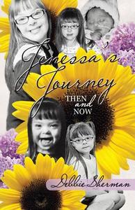 Jenessa's Journey di Debbie Sherman edito da Westbow Press
