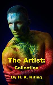 The Artist: Collection di H. K. Kiting edito da Createspace