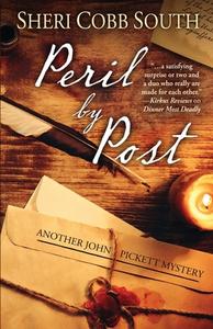 PERIL BY POST: ANOTHER JOHN PICKETT MYST di SHERI COBB SOUTH edito da LIGHTNING SOURCE UK LTD