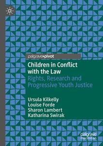 Children in Conflict with the Law di Ursula Kilkelly, Katharina Swirak, Sharon Lambert, Louise Forde edito da Springer Nature Switzerland