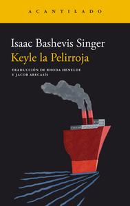 Keyle la Pelirroja di Isaac Bashevis Singer edito da Acantilado