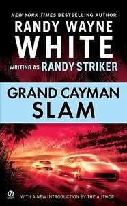Grand Cayman Slam di Randy Striker, Randy Wayne White edito da PUT