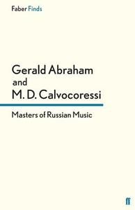 Masters of Russian Music di Peter Calvocoressi edito da Faber and Faber ltd.