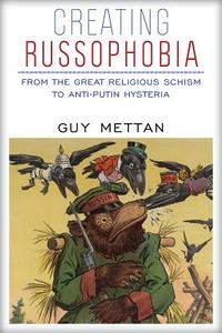 Creating Russophobia di Guy Mettan edito da Clarity Press