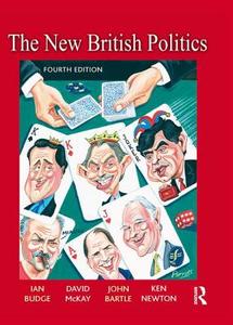 The New British Politics di Ian Budge, David McKay, Kenneth Newton, John Bartle edito da Taylor & Francis Ltd