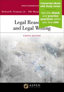 Legal Reasoning and Legal Writing di Richard K. Neumann Jr, Ellie Margolis, Kathryn M. Stanchi edito da ASPEN PUBL