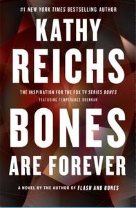 Bones Are Forever di Kathy Reichs edito da Large Print Press