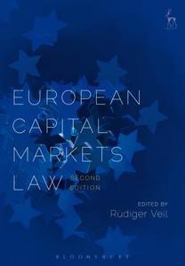European Capital Markets Law di Rüdiger Veil edito da Bloomsbury Publishing PLC