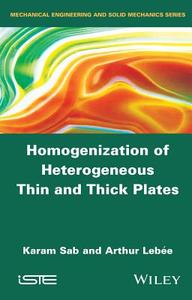 Homogenization of Heterogeneous Thin and Thick Plates di Karam Sab edito da ISTE Ltd.