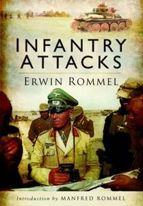 Infantry Attacks di Erwin Rommel edito da Pen & Sword Books Ltd