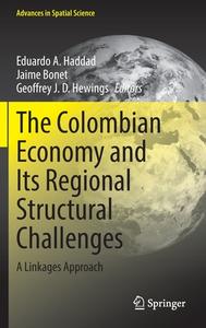 The Colombian Economy and Its Regional Structural Challenges edito da Springer International Publishing