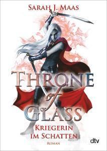 Throne of Glass 2 - Kriegerin im Schatten di Sarah J. Maas edito da dtv Verlagsgesellschaft
