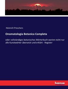 Onomatologia Botanica Completa di Anonymous edito da hansebooks
