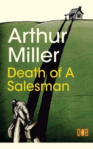 Death of a Salesman di Arthur Miller edito da Delhi Open Books