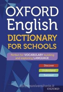 Oxford English Dictionary For Schools di Oxford Dictionaries edito da Oxford University Press