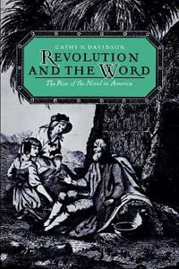 Revolution and the Word di Cathy N. (Professor of English Davidson edito da Oxford University Press Inc
