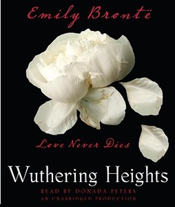 Wuthering Heights di Emily Bronte edito da Random House Audio Publishing Group