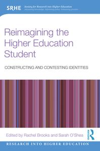 Reimagining The Higher Education Student edito da Taylor & Francis Ltd