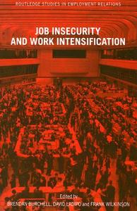 Job Insecurity and Work Intensification di Brendan Burchell edito da Routledge