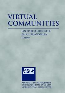 Virtual Communities: 2014 di Jan Marco Leimeister, Rajagopolan Balaji edito da Taylor & Francis Ltd