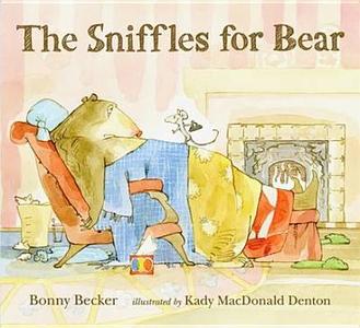 The Sniffles for Bear di Bonny Becker edito da Walker Books Ltd