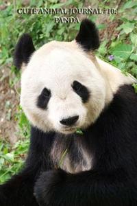 Cute Animal Journal #10: Panda (Lined Pages): 200 Page Journal di Cute Animal edito da Createspace