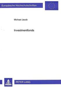 Investmentfonds di Michael Jacob edito da Lang, Peter GmbH
