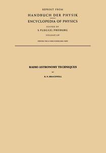 Radio Astronomy Techniques di Ronald N. Bracewell edito da Springer Berlin Heidelberg