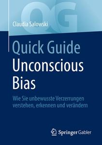Quick Guide Unconscious Bias di Claudia Salowski edito da Springer-Verlag GmbH