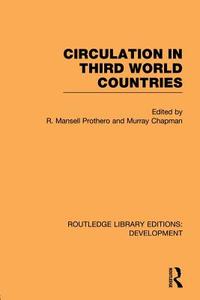 Circulation in Third World Countries di R. Mansell Prothero edito da Routledge