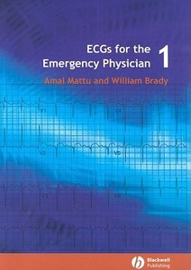 ECGs for the Emergency Physician 1 di Amal Mattu edito da BMJ Publishing Group