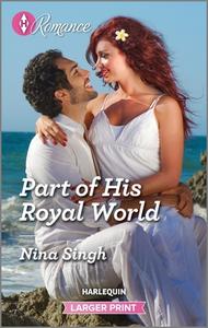 Part of His Royal World di Nina Singh edito da HARLEQUIN SALES CORP